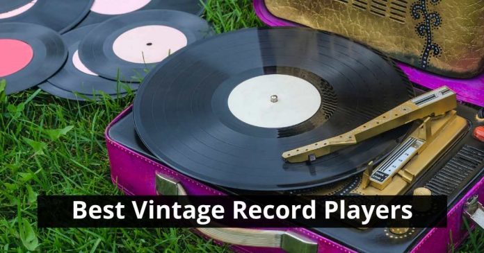 Best Vintage Record Players